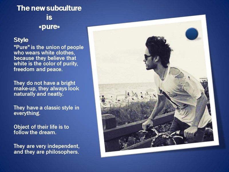 The new subculture is          